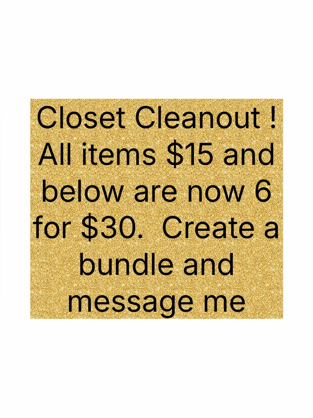 Closet clean out 6 for $30